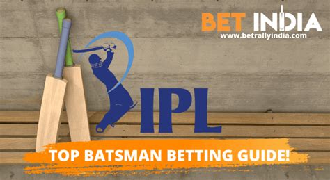 GET BONUS - ipl top batsman betting - IPL Satta | 3