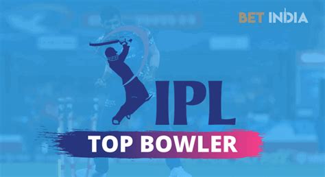 GET BONUS - ipl top bowler betting - IPL Satta | 3